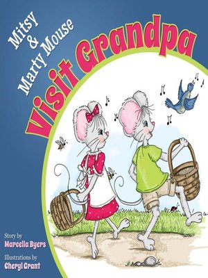 cover image of Mitsy and Marty Mouse Visit Grandpa